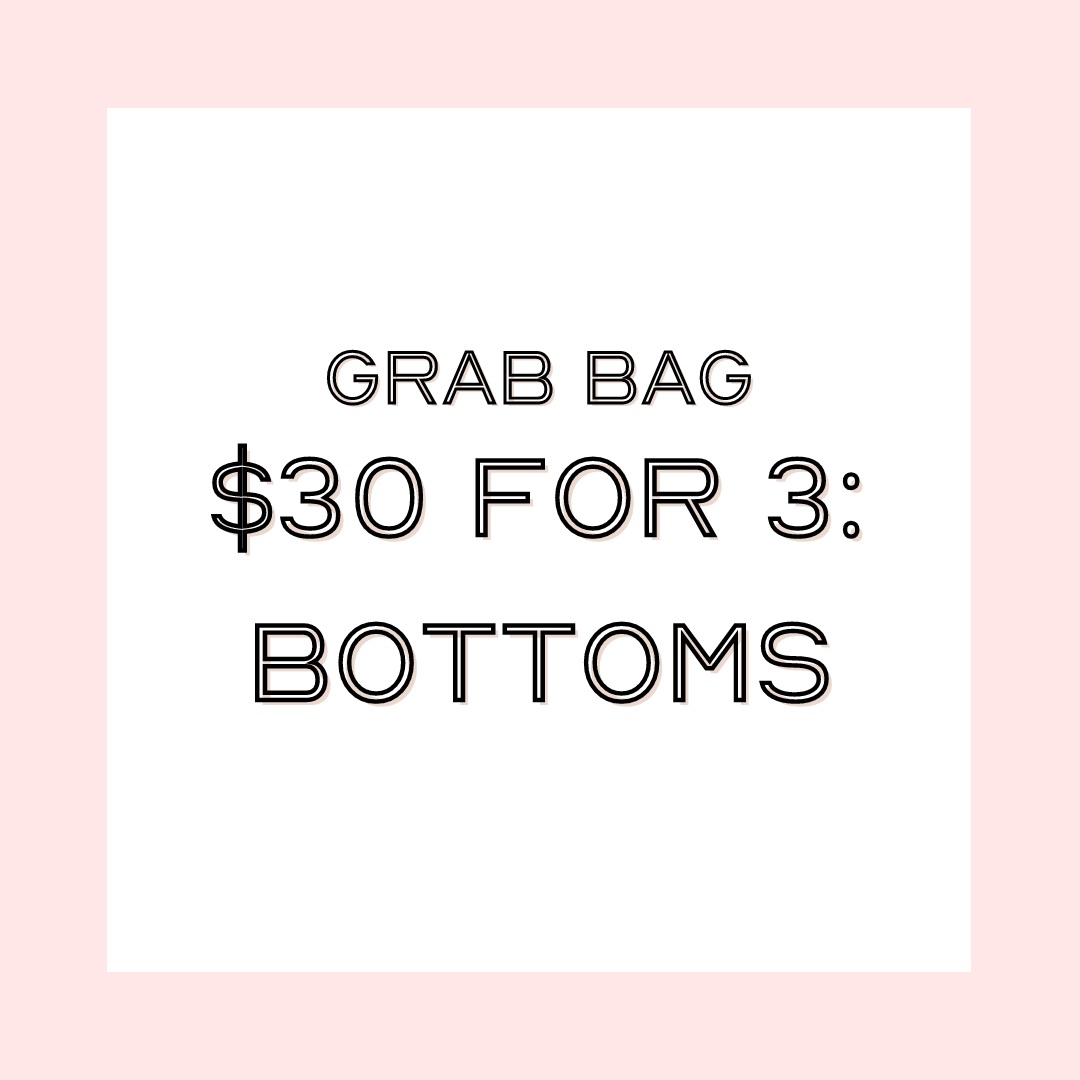 GRAB BAGS - 3 for $30 - Bottoms- Sale-GRAB BAG-July & June Women's Boutique-July & June Women's Boutique, Located in San Antonio, Texas