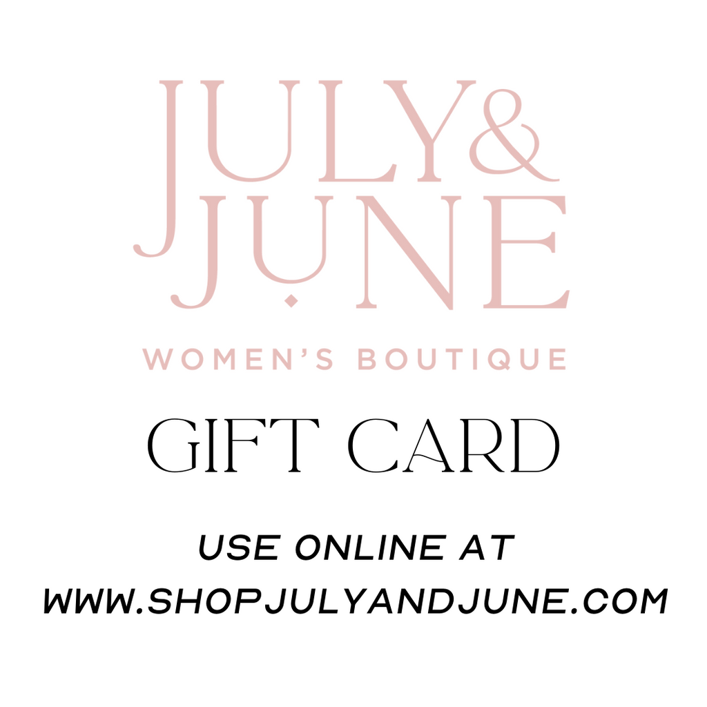 E-Gift Card - July & June Women's Boutique-100 Jewelry / Accessories-Yaqar Collective LLC-July & June Women's Boutique, Located in San Antonio, Texas